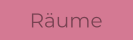 Räume